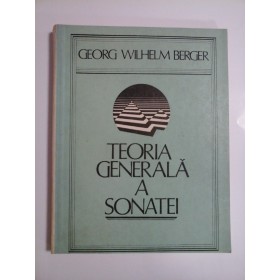 TEORIA GENERALA  A  SONATEI  -  Georg Wilhelm  BERGER